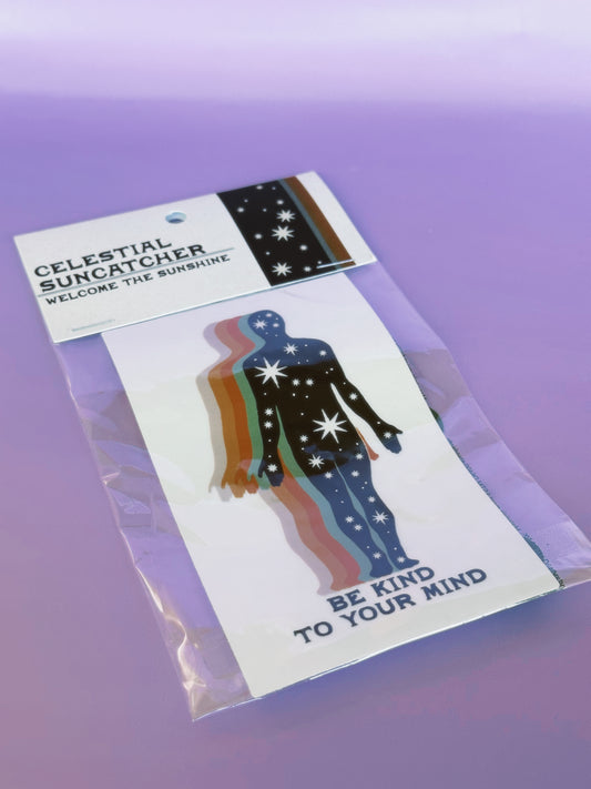 Be Kind to Your Mind Suncatcher Sticker